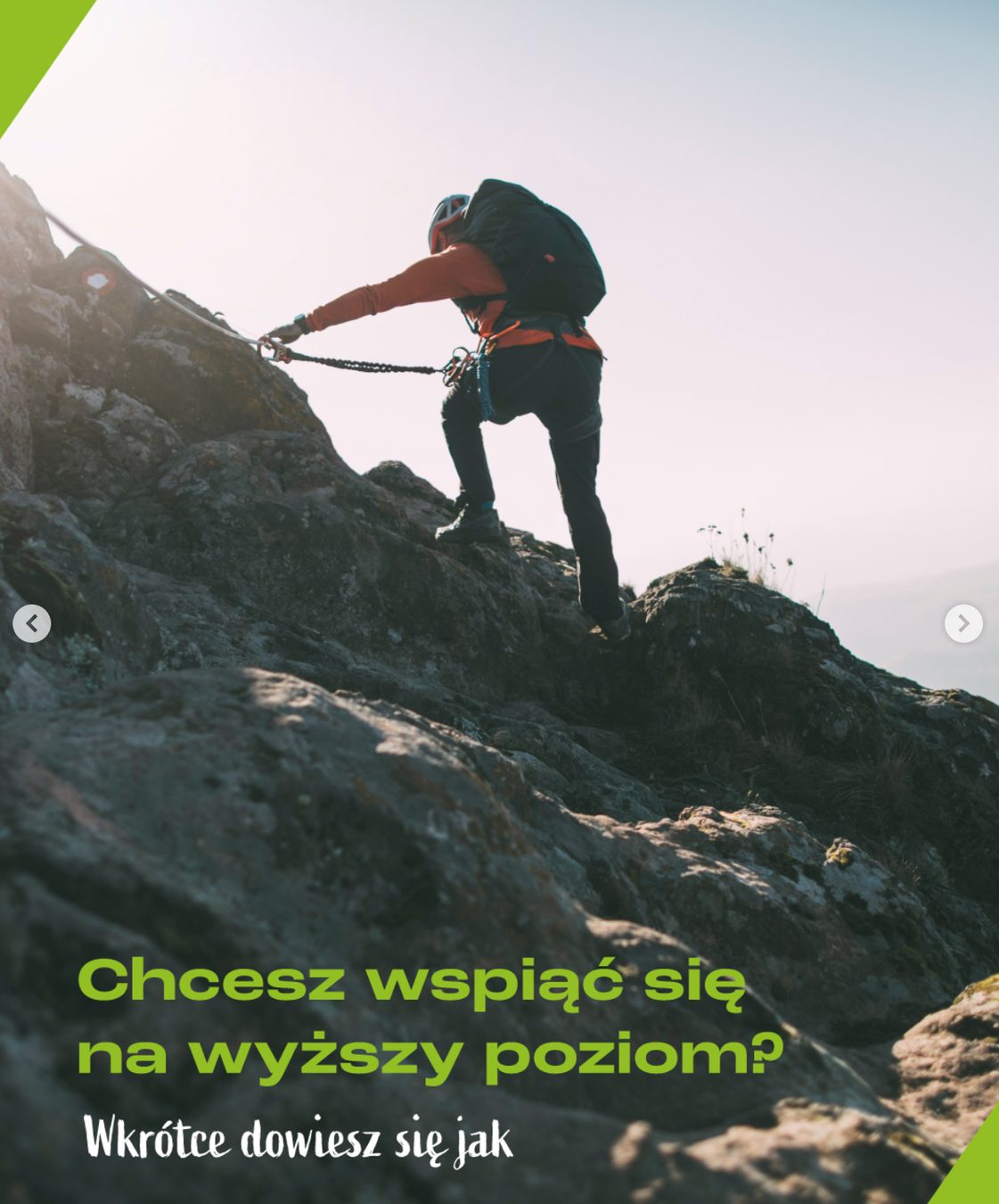 Kreacja Power Elements ze wspinaczem na skalnej grani, hasło „Chcesz wspiąć się na wyższy poziom? Wkrótce dowiesz się jak”